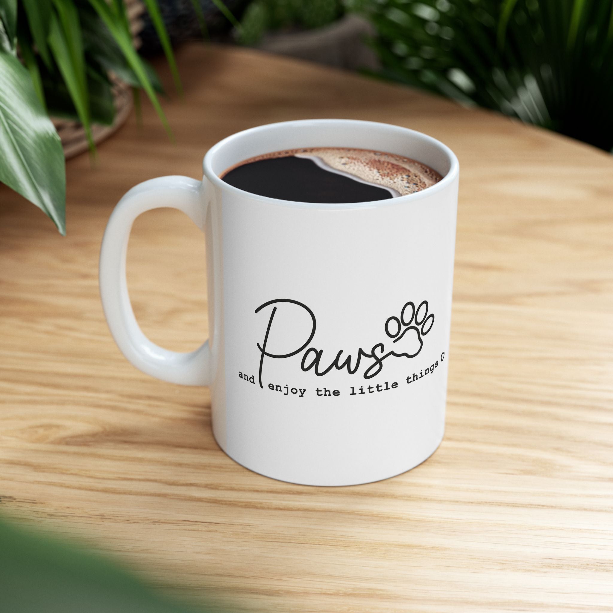 Paws & Coffee Ceramic Mug — "Paws and Enjoy The Little Things" Pet Lover Gift (11oz)