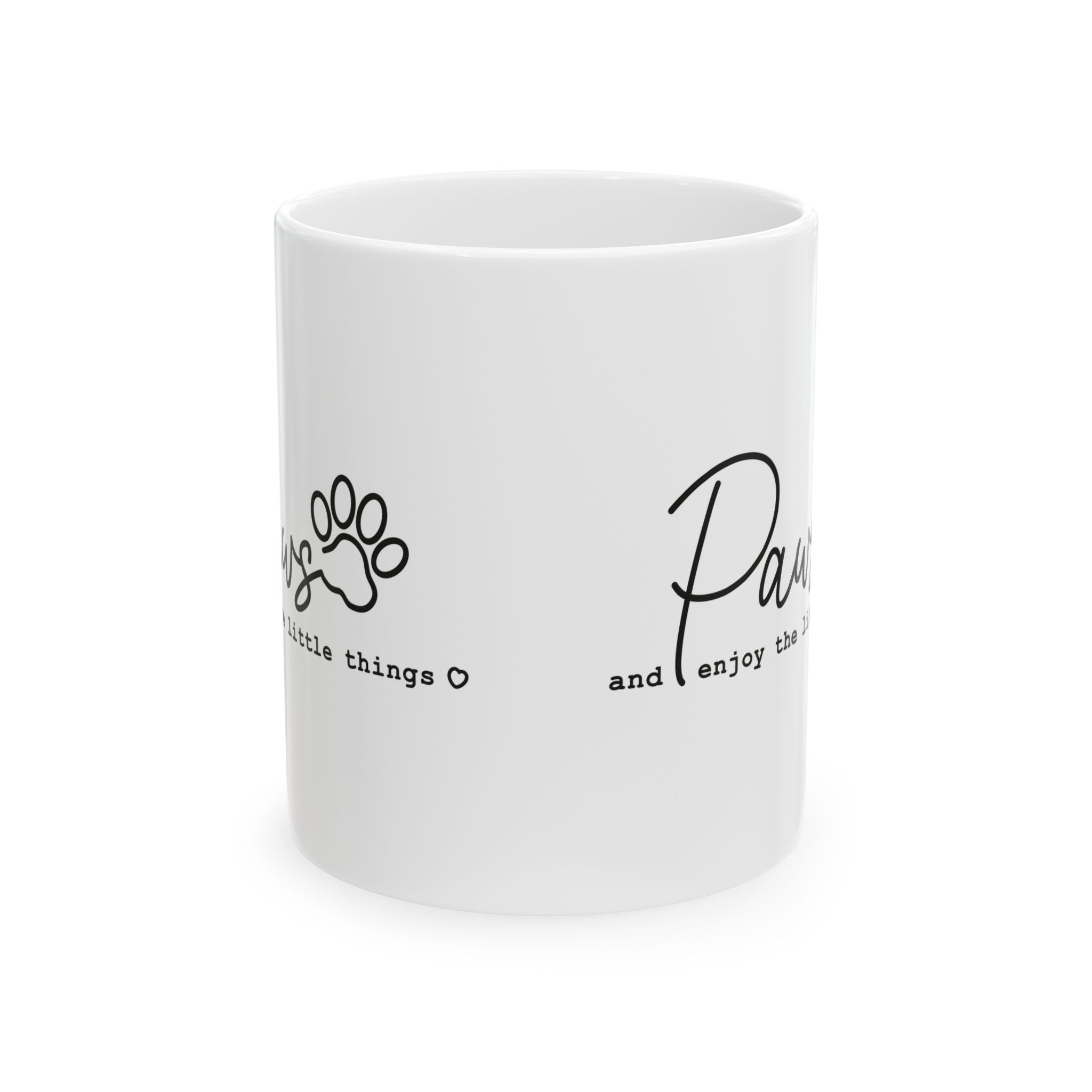 Paws & Coffee Ceramic Mug — "Paws and Enjoy The Little Things" Pet Lover Gift (11oz)